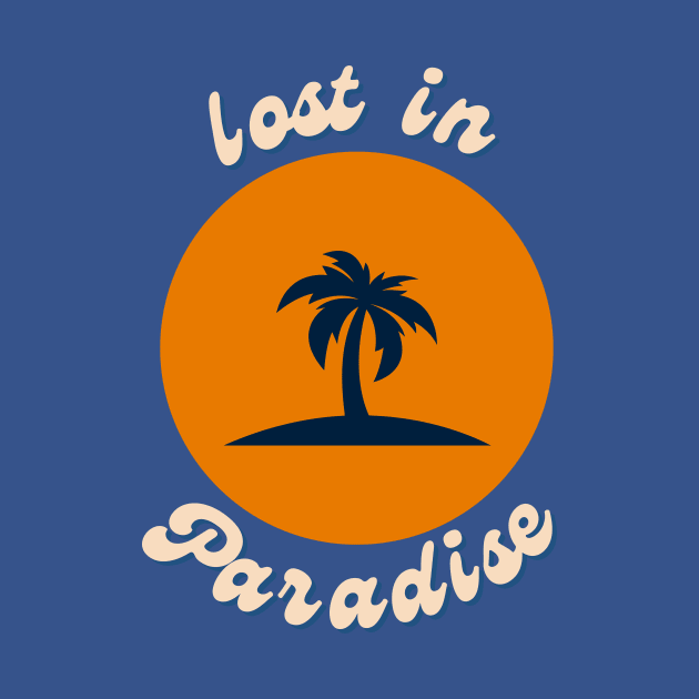 LOST IN PARADISE by Mixing  Dreams