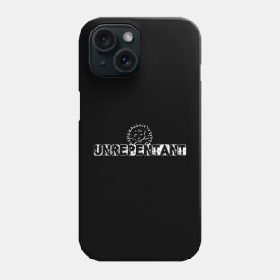 BCW Unrepentant (block text) Phone Case