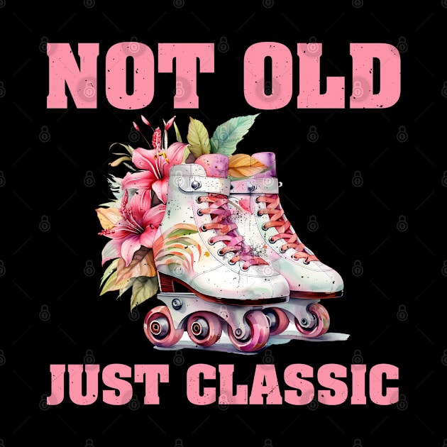 Not Old Just Classic. by XOXO VENUS