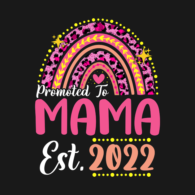 Promoted to Mama Est.2022 Rainbow Mom to Be New Mom by melodielouisa