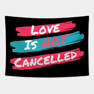 Love is not cancelled Red/Light Blue Tapestry