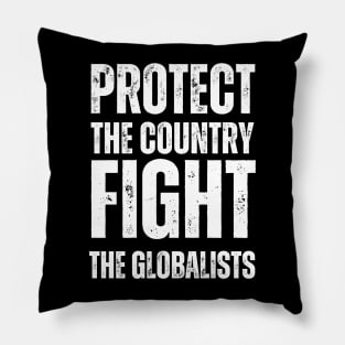 Protect the country fight the globalists Pillow