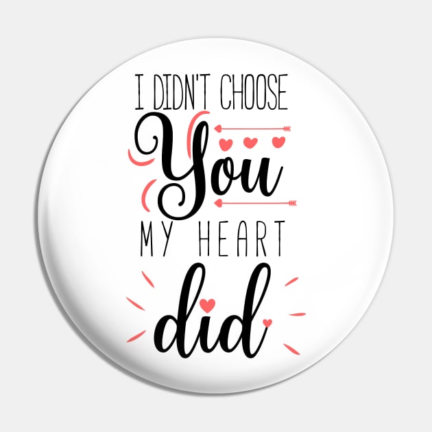 I didn't choose you my heart did a cute quote design for valentines day Pin by Yarafantasyart