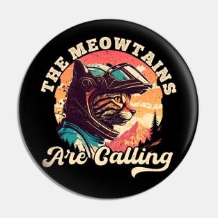 The Meowtains Are Calling Cat Mountain Biker Pin