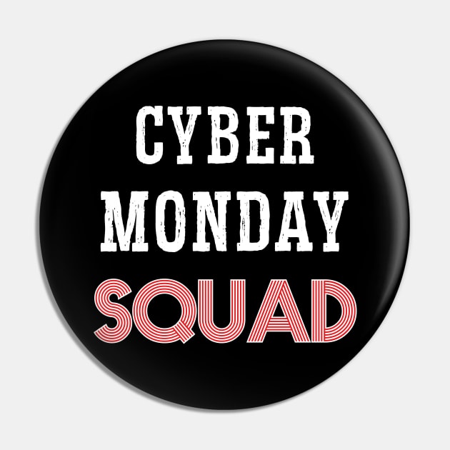 Cyber Monday SQUAD Pin by madani04