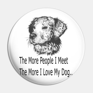 I Love My DOG Pin