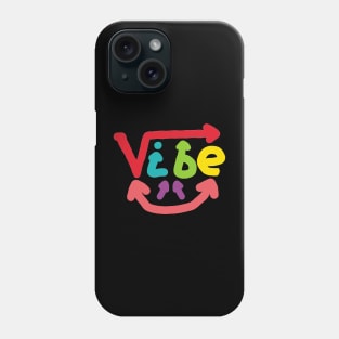 Vibe Phone Case