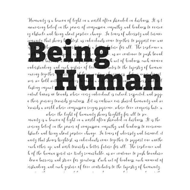 Embracing Humanity: A Tribute to Being Human by Unknown 