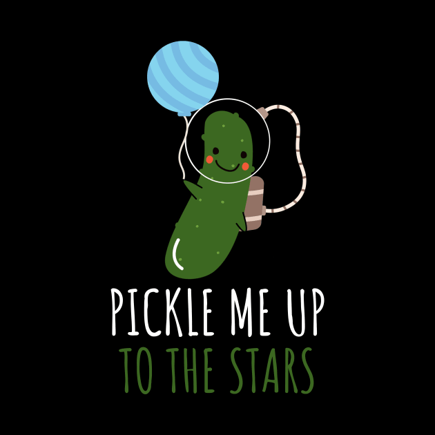 Pickle Me Up To The Stars Funny Astronaut Pickle by DesignArchitect