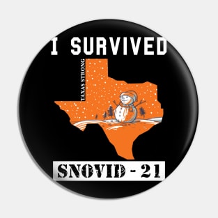 I Survived SNOVID shirt 2021 Texas Strong Snow Apocalypse Pin