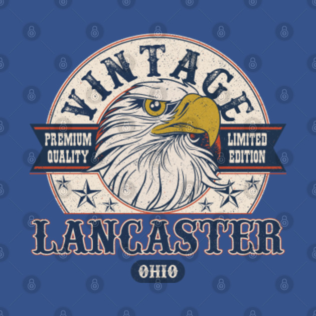 Lancaster Ohio Retro Vintage Limited Edition - Lancaster Ohio - T-Shirt