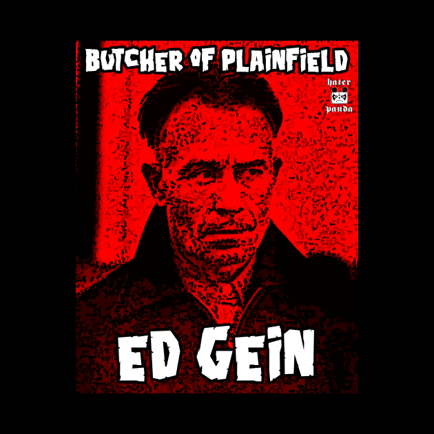 Ed Gein serial killer by Hater Panda