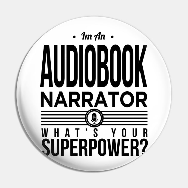 Audiobook Narrator SuperPower Pin by SSArt