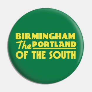 Birmingham The Portland of the South Pin