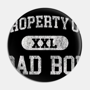 Property of Dad Bod XXL Pin