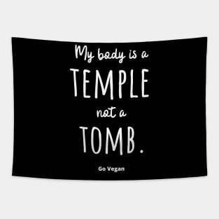 Body is a Temple not a Tomb Tapestry