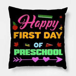 Trendy Back To School Gift For Kids - Happy First Day Of Preschool Pillow