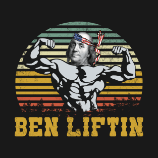 4 July Benjamin Franklin Ben liftin USA vintage bodybuilder T-Shirt