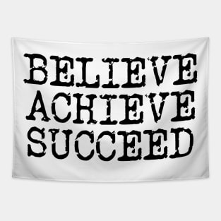 Believe Achieve Succeed Tapestry