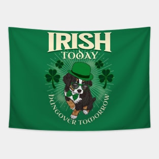Irish today hung over tomorrow dog Tapestry