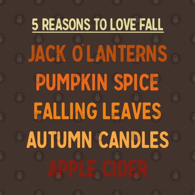 Autumn Season 5 Reasons To Love Fall Halloween by CultTees