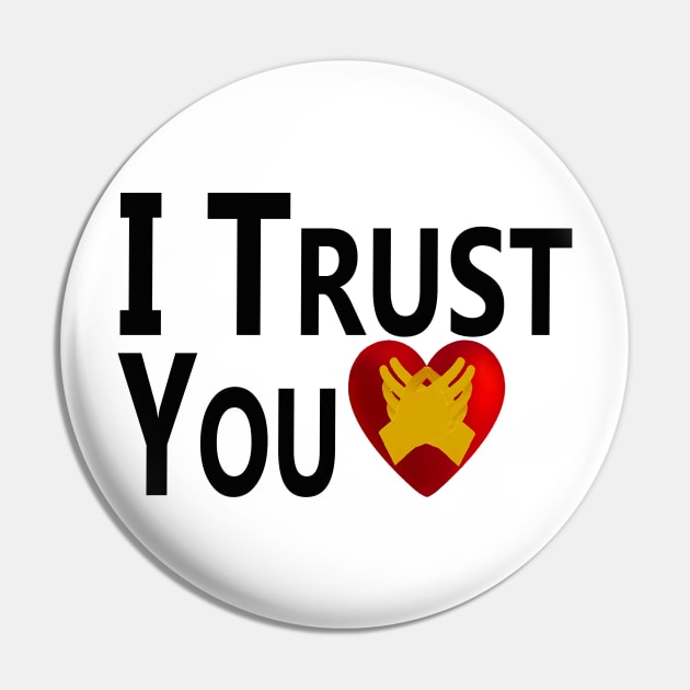 I Trust You. Pin by "Ekaa Digi Arts"