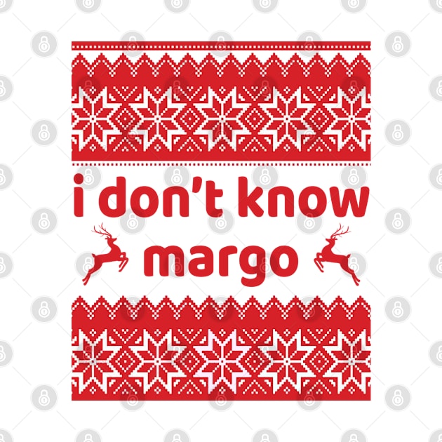 I DONT KNOW MARGO by HYPERBOXJGJ