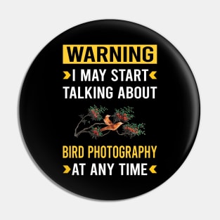 Warning Bird Photography Bird Watching Birdwatching Pin