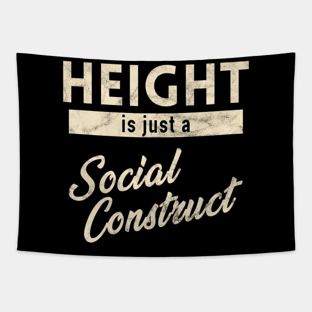 Height is just a Social Construct Tapestry by giovanniiiii