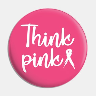 Think Pink Ribbon Pin