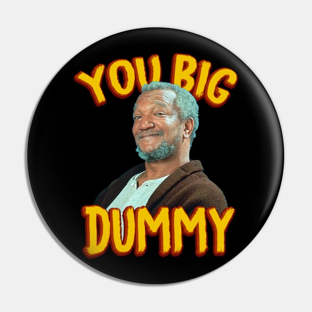 Sanford & Son Big Dummy Pin by OniSide