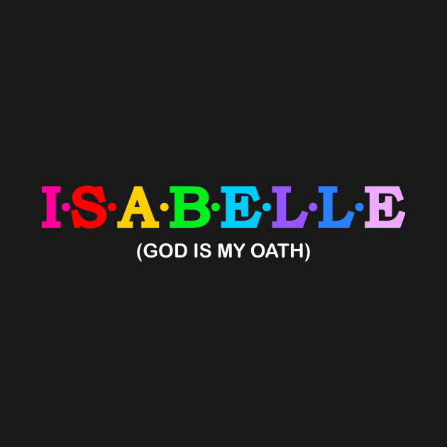 Isabelle  - God Is My Oath. by Koolstudio