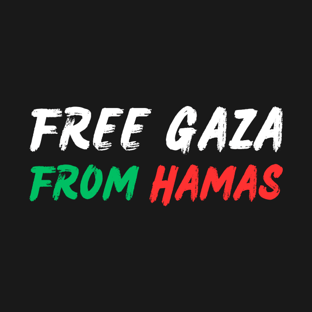 Free Gaza From Hamas by ProPod