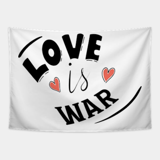 LOVE IS WAR Tapestry by ART BY IIPRATMO