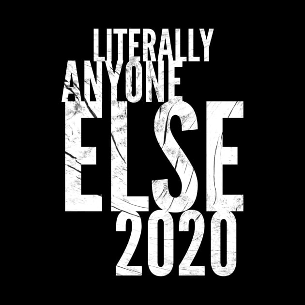Literally Anyon2020e Else by PersianFMts
