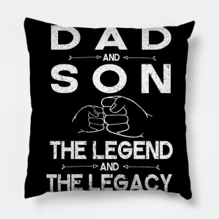 Dad And Son The Legend And The Legacy Hand To Hand Happy Father Parent July 4th Christmas Day Pillow