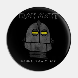 Souls Don't Die Pin