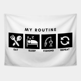 My Routine Eat Sleep Fishing Repeat Tapestry