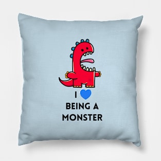 I Love Being A Monster Pillow