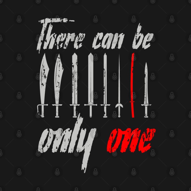 There Can be Only One - Highlander by woodsman