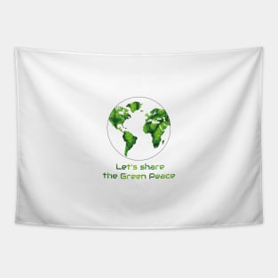 Let's share the green peace Tapestry