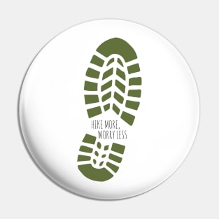 Green Hike More, Worry Less Boot Print Pin