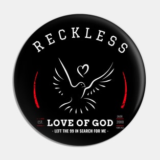 Reckless Love of God left the 99 Pin