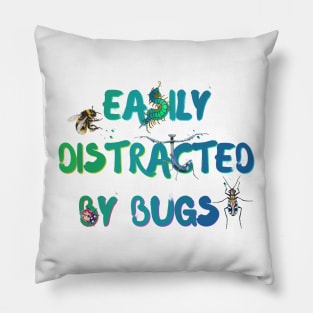 Easily Distracted by Bugs (Blue/Green/Teal) Pillow