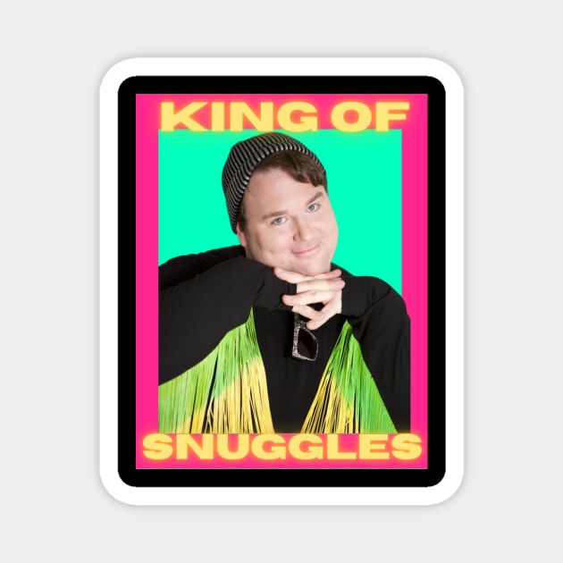 King of Cuddles Magnet by The Eff Your Fears Store