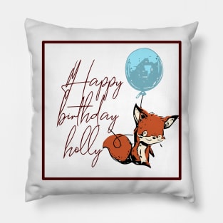 Happy birthday holly Pillow
