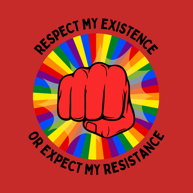 Respect My Existence or Expect My Resistance by Dream Station