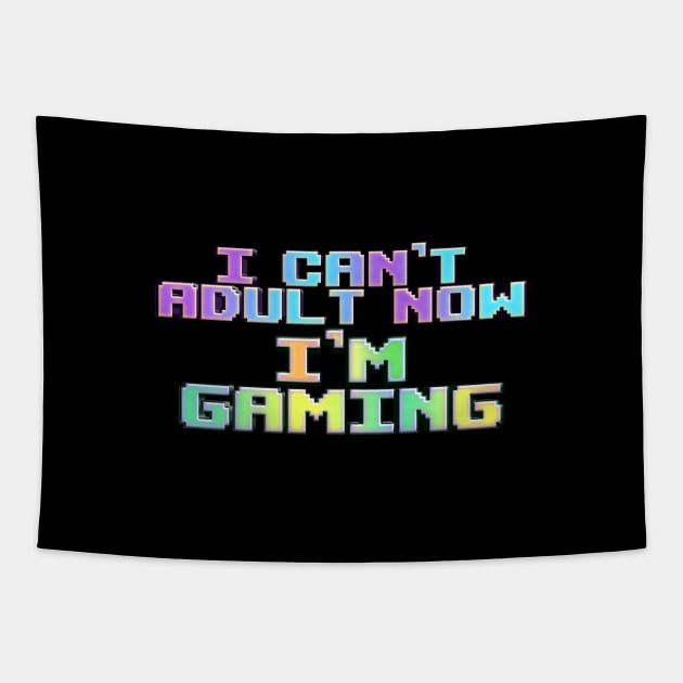 i can't adult now im gaming// retro vintage Tapestry by Cybord Design