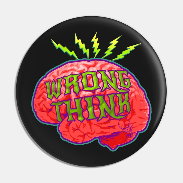 Wrong Think Pin by LST