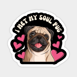 I Met My Soul Pup Valentines Gift For Dog Lovers Magnet